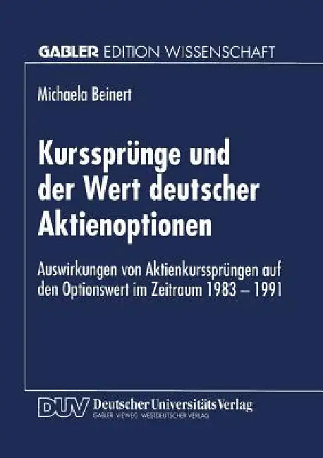 Buy Kurssprünge Und Der Wert Deutscher Aktienoptionen (English, Michaela Beinert) — BookShops.in