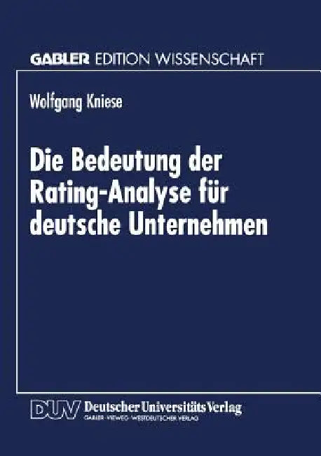 Buy Die Bedeutung Der Rating-Analyse Für Deutsche Unternehmen (English, Wolfgang Kniese) — BookShops.in