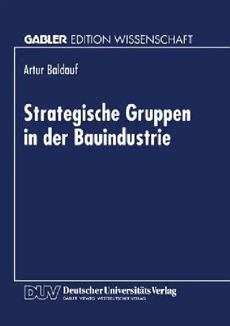 Buy Strategische Gruppen in Der Bauindustrie (English, Artur Baldauf) — BookShops.in