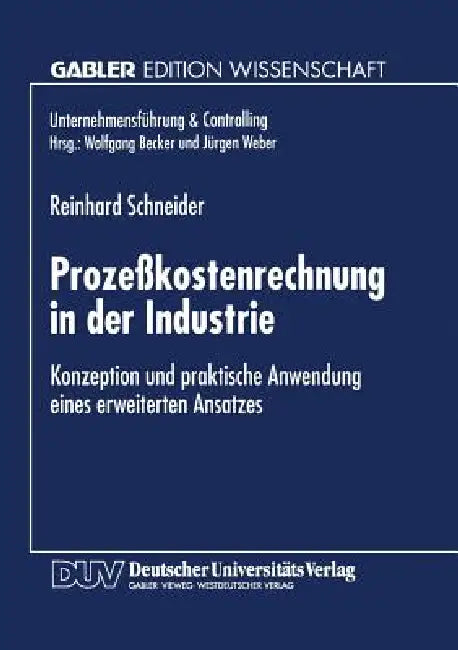 Buy Prozeßkostenrechnung in Der Industrie (English, Reinhard Schneider) — BookShops.in