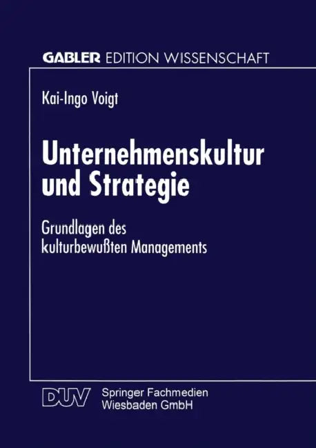 Buy Unternehmenskultur Und Strategie (English, Kai-Ingo Voigt) — BookShops.in
