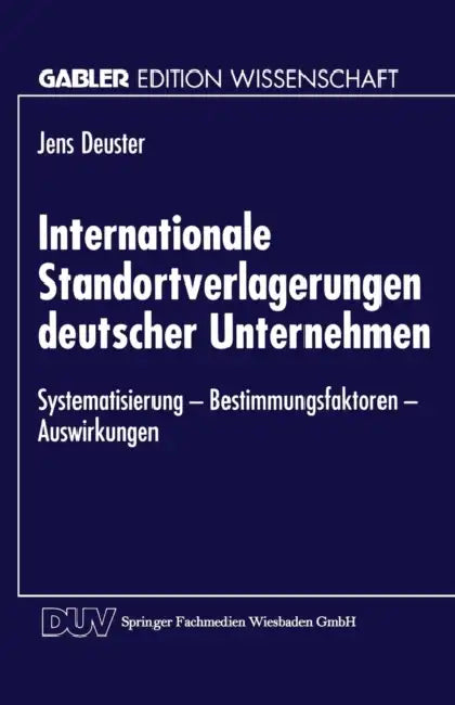 Buy Internationale Standortverlagerungen Deutscher Unternehmen (English, Jens Deuster) — BookShops.in