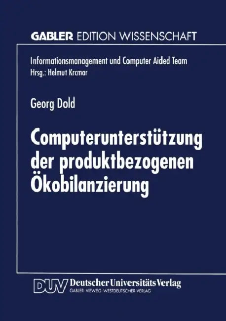 Buy Computerunterstützung Der Produktbezogenen Ökobilanzierung (English, Georg Dold) — BookShops.in