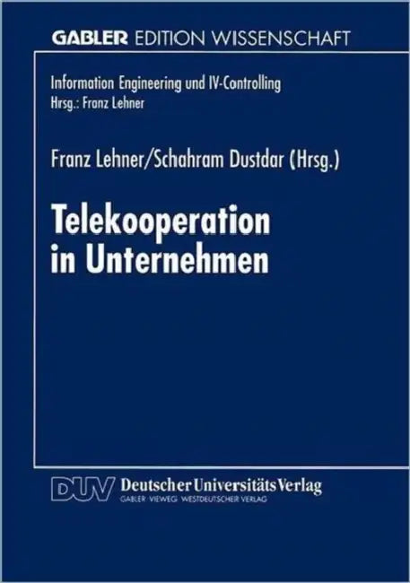 Buy Telekooperation in Unternehmen (English, Franz Lehner | Schahram Dustdar) — BookShops.in