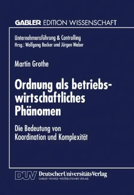 Buy Ordnung ALS Betriebswirtschaftliches Phänomen (English, Martin Grothe) — BookShops.in