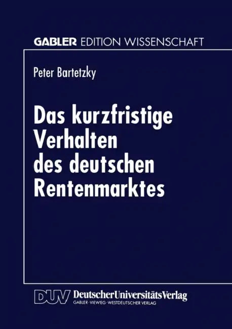 Buy Das Kurzfristige Verhalten Des Deutschen Rentenmarktes (English, Peter Bartetzky) — BookShops.in