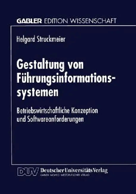 Gestaltung Von Führungsinformationssystemen (English, Helgard Struckmeier)