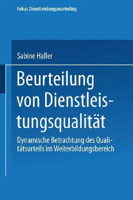 Beurteilung Von Dienstleistungsqualität (English, Sabine Haller)