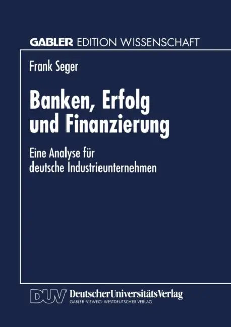 Buy Banken, Erfolg Und Finanzierung (English, Frank Seger) — BookShops.in