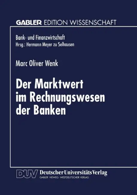Buy Der Marktwert Im Rechnungswesen Der Banken (English, Marc Oliver Wenk) — BookShops.in