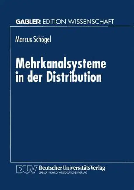 Mehrkanalsysteme in Der Distribution (English, Marcus Schögel)