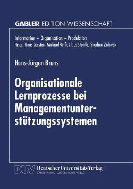 Organisationale Lernprozesse Bei Managementunterstützungssystemen (English, Hans-Jürgen Bruns)