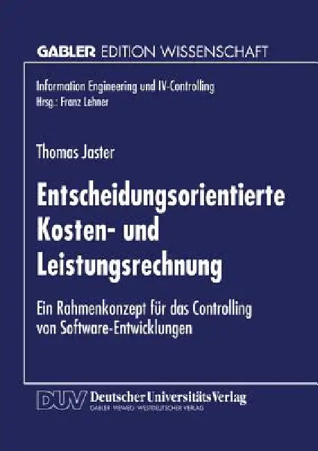 Buy Entscheidungsorientierte Kosten- Und Leistungsrechnung (English, Thomas Jaster) — BookShops.in