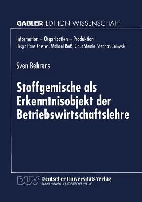 Buy Stoffgemische ALS Erkenntnisobjekt Der Betriebswirtschaftslehre (English, Sven Behrens) — BookShops.in