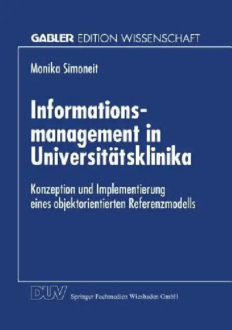 Buy Informationsmanagement in Universitätsklinika (English, Monika Simoneit) — BookShops.in
