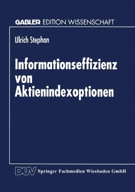 Buy Informationseffizienz Von Aktienindexoptionen (English, Ulrich Stephan) — BookShops.in