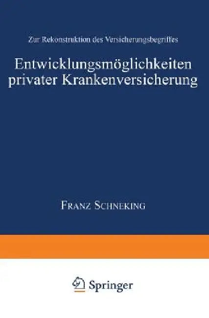 Buy Entwicklungsmöglichkeiten Privater Krankenversicherung (English, Franz Schencking) — BookShops.in