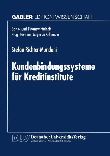 Buy Kundenbindungssysteme Für Kreditinstitute (English, Stefan Richter-Mundani) — BookShops.in