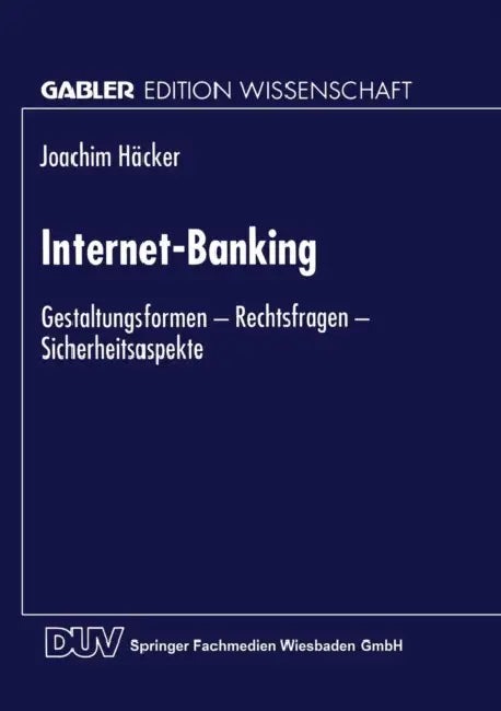 Buy Internet-Banking | by Joachim Häcker | Deutscher Universitatsverlag | by Joachim Häcker | Deutscher Universitatsverlag | by Joachim Häcker | Deutscher Universitatsverlag | by Joachim Häcker | Deutscher Universitatsverlag | by Joachim Häcker | Deutscher Universitatsverlag | by Joachim Häcker | Deutscher Universitatsverlag | by Joachim Häcker | Deutscher Universitatsverlag | by Joachim Häcker | Deutscher Universitatsverlag | by Joachim Häcker | Deutscher Universitatsverlag | by Joachim Häcker | De — BookShops.in