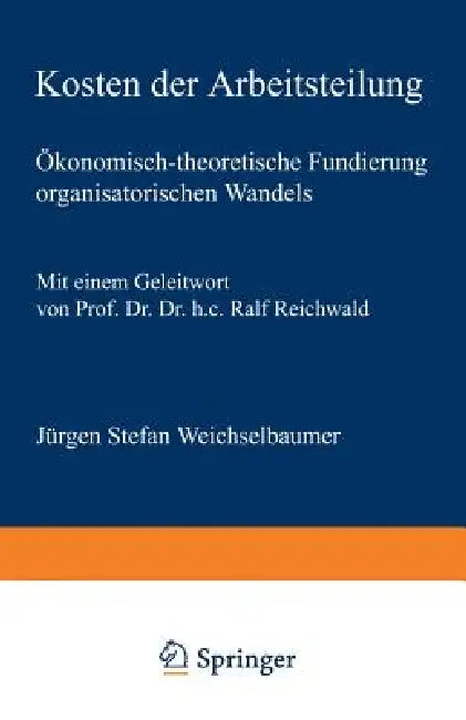 Kosten Der Arbeitsteilung (English, Jürgen Stefan Weichselbaumer)