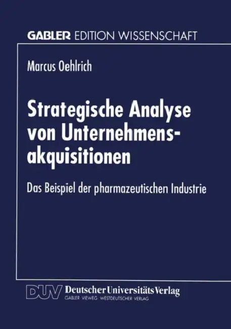 Buy Strategische Analyse Von Unternehmensakquisitionen (English, Marcus Oehlrich) — BookShops.in