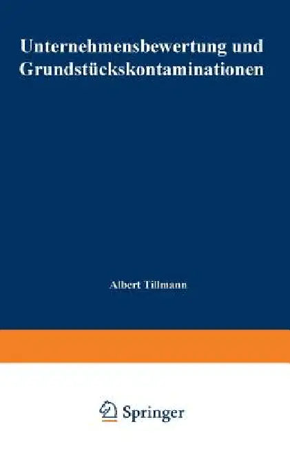 Buy Unternehmensbewertung Und Grundstückskontaminationen (English, Albert Tillmann) — BookShops.in