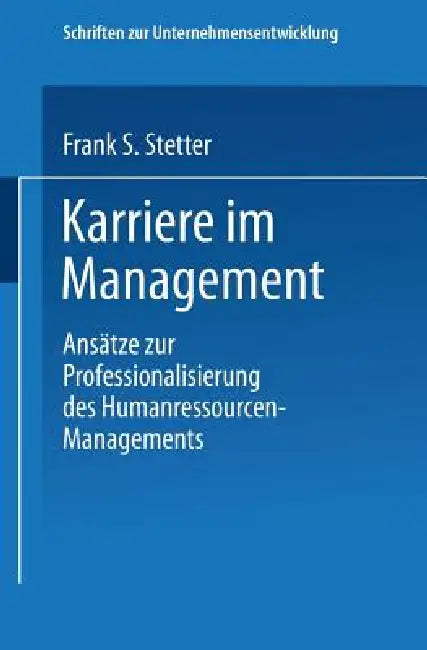 Buy Karriere Im Management (English, Frank S. Stetter) — BookShops.in