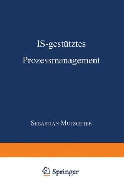 Is-Gestütztes Prozessmanagement (English, Sebastian Muschter)