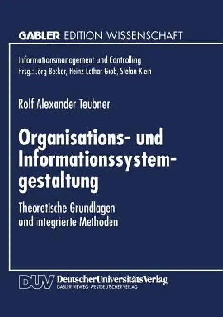 Buy Organisations- Und Informationssystemgestaltung (English, Rolf Alexander Teubner) — BookShops.in