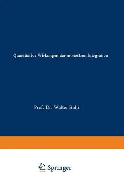 Buy Quantitative Wirkungen Der Monetären Integration (English, Marc Büdenbender) — BookShops.in