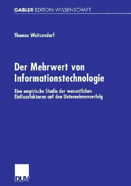 Buy Der Mehrwert Von Informationstechnologie (English, Thomas Weitzendorf) — BookShops.in