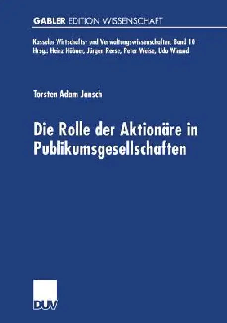 Die Rolle Der Aktionäre in Publikumsgesellschaften (English, Torsten Adam Jansch)