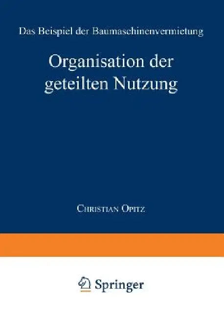 Buy Organisation Der Geteilten Nutzung (English, Christian Opitz) — BookShops.in