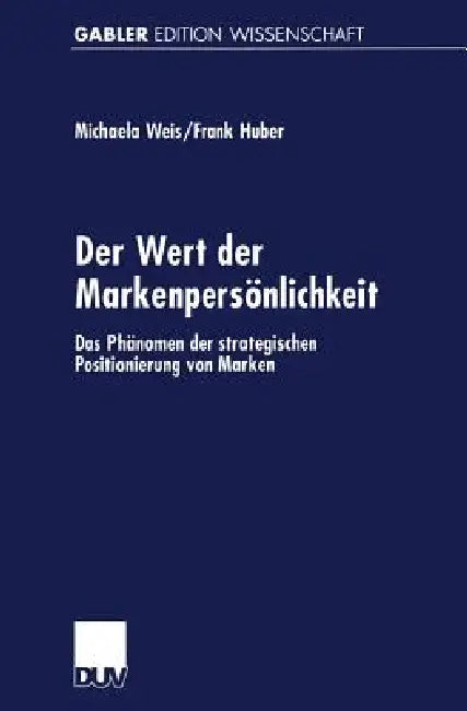 Buy Der Wert Der Markenpersönlichkeit (English, Michaela Weis | Frank Huber) — BookShops.in