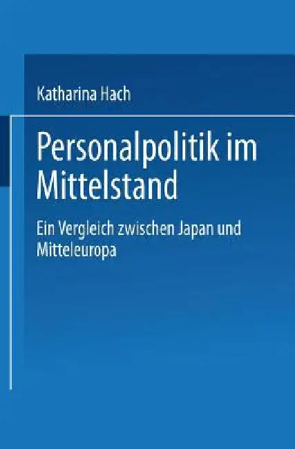 Personalpolitik Im Mittelstand (English, Katharina Hach)