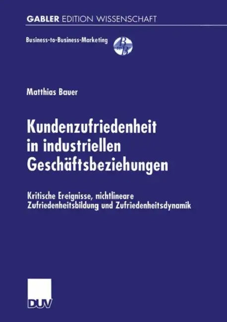 Buy Kundenzufriedenheit in Industriellen Geschäftsbeziehungen (English, Matthias Bauer) — BookShops.in