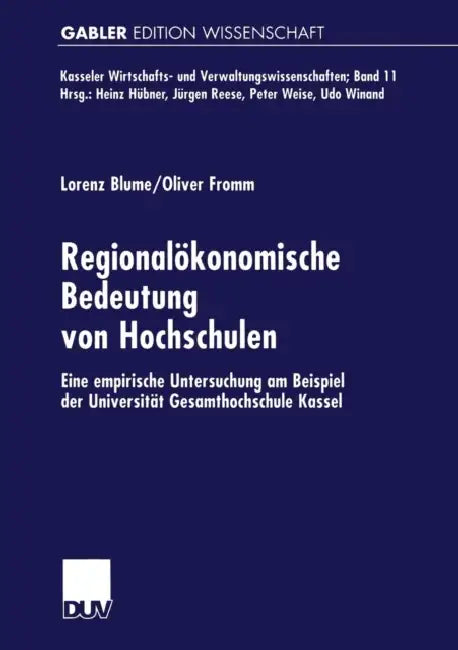 Buy Regionalökonomische Bedeutung Von Hochschulen (English, Lorenz Blume | Oliver Fromm) — BookShops.in