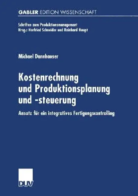Buy Kostenrechnung Und Produktionsplanung Und -Steuerung (English, Michael Dannhauser) — BookShops.in