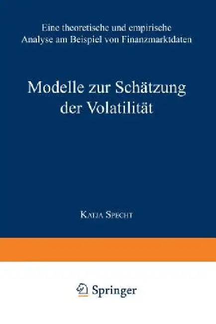 Buy Modelle Zur Schätzung Der Volatilität (English, Katja Specht) — BookShops.in