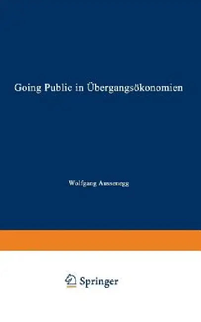 Going Public in Übergangsökonomien (English, Wolfgang Aussenegg)