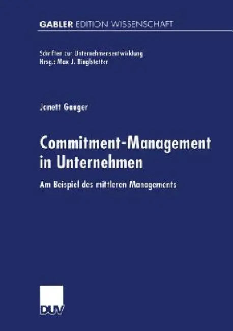 Commitment-Management in Unternehmen (English, Janett Gauger)