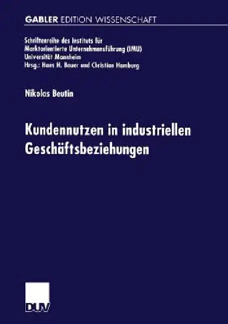 Buy Kundennutzen in Industriellen Geschäftsbeziehungen (English, Nikolas Beutin) — BookShops.in