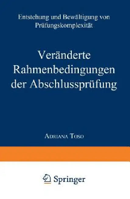 Buy Veränderte Rahmenbedingungen Der Abschlussprüfung (English, Adriana Toso) — BookShops.in