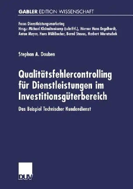 Qualitätsfehlercontrolling Für Dienstleistungen Im Investitionsgüterbereich (English, Stephan A. Dauben)