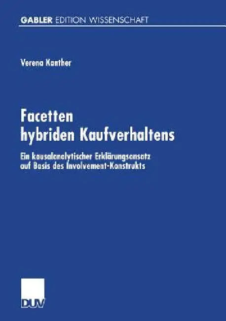 Buy Facetten Hybriden Kaufverhaltens (English, Verena Kanther) — BookShops.in