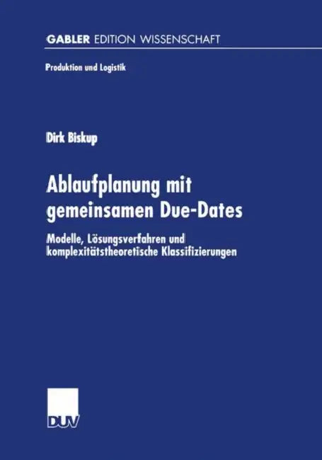 Buy Ablaufplanung Mit Gemeinsamen Due-Dates (English, Dirk Biskup) — BookShops.in