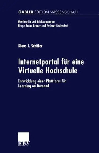 Buy Internetportal Für Eine Virtuelle Hochschule | by Klaus Schäfer | Deutscher Universitatsverlag | by Klaus Schäfer | Deutscher Universitatsverlag | by Klaus Schäfer | Deutscher Universitatsverlag | by Klaus Schäfer | Deutscher Universitatsverlag | by Klaus Schäfer | Deutscher Universitatsverlag | by Klaus Schäfer | Deutscher Universitatsverlag | by Klaus Schäfer | Deutscher Universitatsverlag | by Klaus Schäfer | Deutscher Universitatsverlag | by Klaus Schäfer | Deutscher Universitatsverlag | by  — BookShops.in