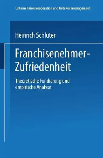 Buy Franchisenehmer-Zufriedenheit (English, Heinrich Schlüter) — BookShops.in