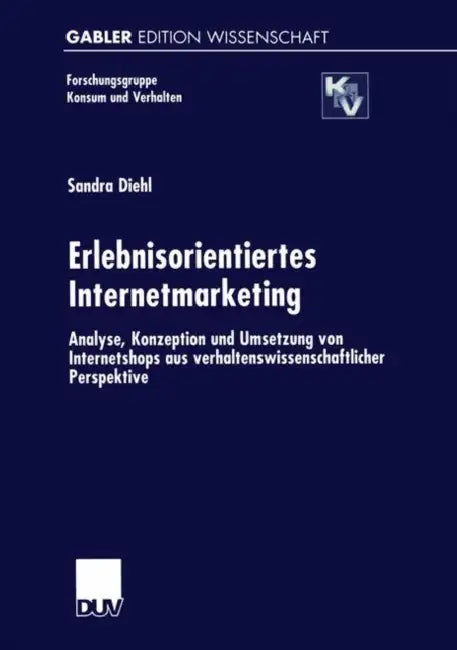 Erlebnisorientiertes Internetmarketing (English, Sandra Diehl)