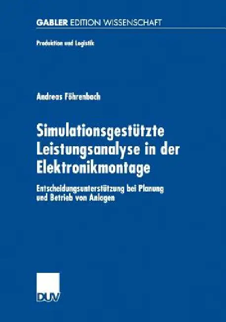 Buy Simulationsgestützte Leistungsanalyse in Der Elektronikmontage (English, Andreas Föhrenbach) — BookShops.in